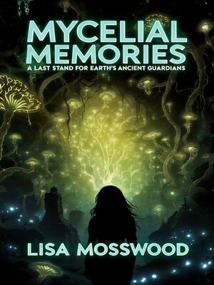 cover image of Mycelial Memories